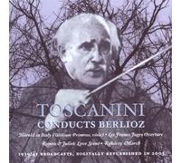 Berlioz: Harold in Italy; Les Franc Juges Overture; Romeo & Juliet; Damnation of Faust; Rakoczy March - Harold in Italy, Romeo and Juliet etc