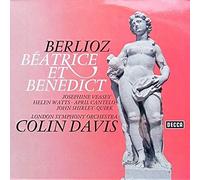 Berlioz Hector und Colin Davis - Josephine Veasey, Helen Watts, April Cantelo, John Shirley-Quirk & John Mitchinson, Eric Shilling, The London Symphony Orchestra- Beatrice Et Benedict