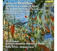 Berlioz: La Marseillaise - Love Scene from Roméo & Juliet - The Damnation of Faust, Three Excerpts, etc... / McNair, Leech, Zinman by Sylvia McNair, Richard Leech (1990) Audio CD