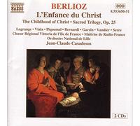 Berlioz – L'Enfance du Christ – NAXOS