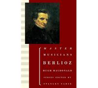 Berlioz: Master Musicians (Composers Across Cultures) – Oxford University Press