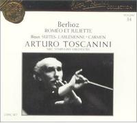 Berlioz: Romeo et Juliette (Dramatic Symphony - Complete)/Bizet: Carmen and L'Arlesienne Suites by Berlioz, Toscanini, NBC (1992-10-09)