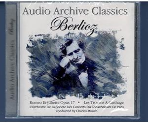 Berlioz - Romeo Et Juliette / Les Troyens a Carthage
