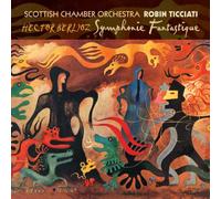 Berlioz: Symphonie Fantastique