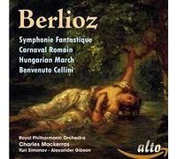 Berlioz: Symphonie Fantastique; Carnaval Romain; Hungarian March; Benvenuto Cellini