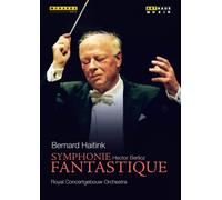 Berlioz: Symphony Fantastique [Bernard Haitink , Royal Concertgebouw Orchestra] [ARTHAUS: DVD]