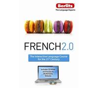 Berlitz Language: French 2.0: the Interactive Language Course for the 21st Century (Berlitz 2.0)