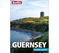 Berlitz Pocket Guide Guernsey (Travel Guide): (Berlitz Pocket Guides 2nd Revised edition)