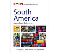 Berlitz: South America Phrase Book & Dictionary: Brazilian Portuguese, Latin American Spanish, Mexican Spanish & Quechua (Berlitz Phrasebooks)