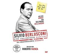 Berlusconi,Silvio - Silvio Berlusconi - Eine italienische Karriere (die unautorisierte Biografie)