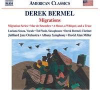 Bermel Migrations [Luciana Souza Ted Nash Derek Bermel Albany Symphony David Ala