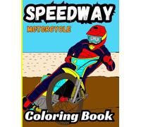 Bermrider Speedway Motorcycle Coloring Book: Dirt Oval Racing Pro Gift Speedway Bikes Sheets Pages Raceway Kids Flat Track Motorbike