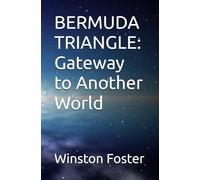 BERMUDA TRIANGLE: Gateway to Another World