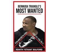 Bermuda Triangle's Most Wanted: Life on the Run