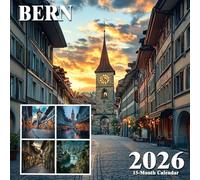 Bern 2026 Calendar: Switzerland’s capital charm and medieval beauty in every season