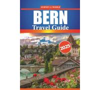 Bern Travel Guide 2025: Explore Scenic Spots, Local Culture, Dining, and Activities in Switzerland’s Capital with Detailed Itineraries and Trusted Tips