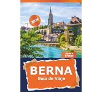 Berna Guía de viaje 2026: Explorando Suiza Atracciones imperdibles, gemas ocultas, experiencias locales, aventura y consejos esenciales
