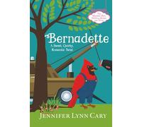 Bernadette: A Sweet, Quirky, Romantic Twist (The Weather Girls Wedding Shoppe and Venue)