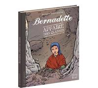 Bernadette: Affaire non classée