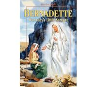 Bernadette: Our Lady's Little Servant: No. 17 (Vision Books)