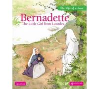 Bernadette: the Little Girl from Lourdes - NEW Not Available 2011