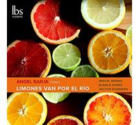 Bernal/Gomez/Guerrero - Ángel Barja: Limones van por el Río