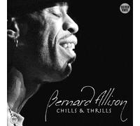 Bernard Allison - Chills & Thrills [VINYL]