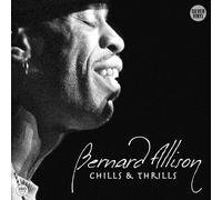 Bernard Allison - Chills & Thrills [VINYL]