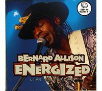 Bernard Allison - Energized: Live In Europe