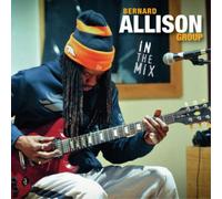 Bernard Allison - In The Mix [CD]