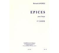 Bernard Andres - Epices pour Harpe (Premier Cahier)