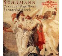 Bernard Dascoli - Robert Schumann: Carnaval Papillons