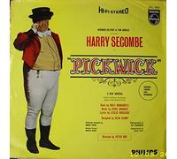 Bernard Delfont & Tom Arnold Present Harry Secombe In Pickwick - Wolf Mankowitz, Cyril Ornadel, Leslie Bricusse LP