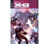 Bernard, Diego - X-O Manowar Volume 9: Dead Hand (X-O MANOWAR (VU) TP)