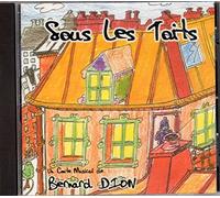 Bernard Dion - Sous Les Toits