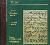 Bernard Foccroulle - Bach - Leipzig Chorales