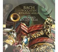 Bernard Foccroulle - Bach: Toccaten & Passacaglia