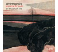 Bernard Foccroulle - Bernard Foccroulle: Am Rande Der Nacht