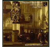 Bernard Foccroulle - Buxtehude - Complete Organ Wor
