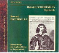 Bernard Foccroulle - Scheidemann: Orgelwerke