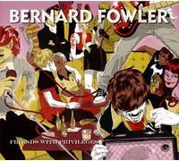 Bernard Fowler - Friends With Privileges [Sacd]