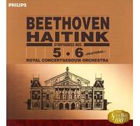 Bernard Haitink/Concertgebouw - Beethoven: Symphonies No. 5 & 6