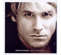 Bernard Lachance - While I Remember You