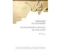 Bernard Le Clunisien, Les Huit Peches Capitaux: de Octo Vitiis: 15 (Fragments)