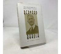 Bernard M. Baruch: The Adventures of a Wall Street Legend (Trailblazer)