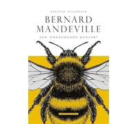Bernard Mandeville: een ondeugende denker?
