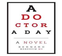 Bernard Mansheim A Doctor a Day Paperback Book Bernard Mansheim Multicolor