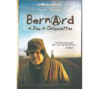 Bernard, ni Dieu ni chaussettes