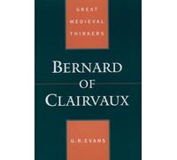 Bernard of Clairvaux (Great Medieval Thinkers)