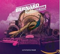 Bernard Orchestar - Le Futur Du Passe